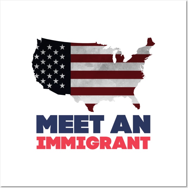 Meet an immigrant Wall Art by mangobanana